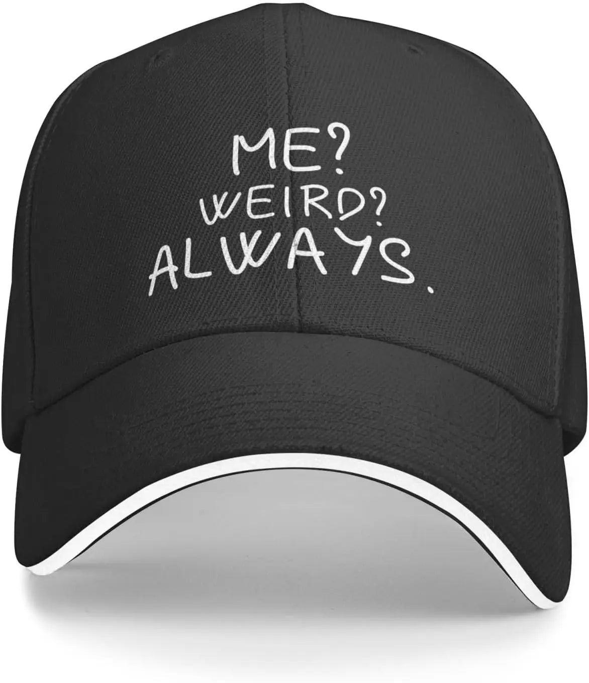 Me Weird Always Hat for Women Baseball Caps