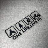 One Life Live it Camping Outdoor Enthusiast Car