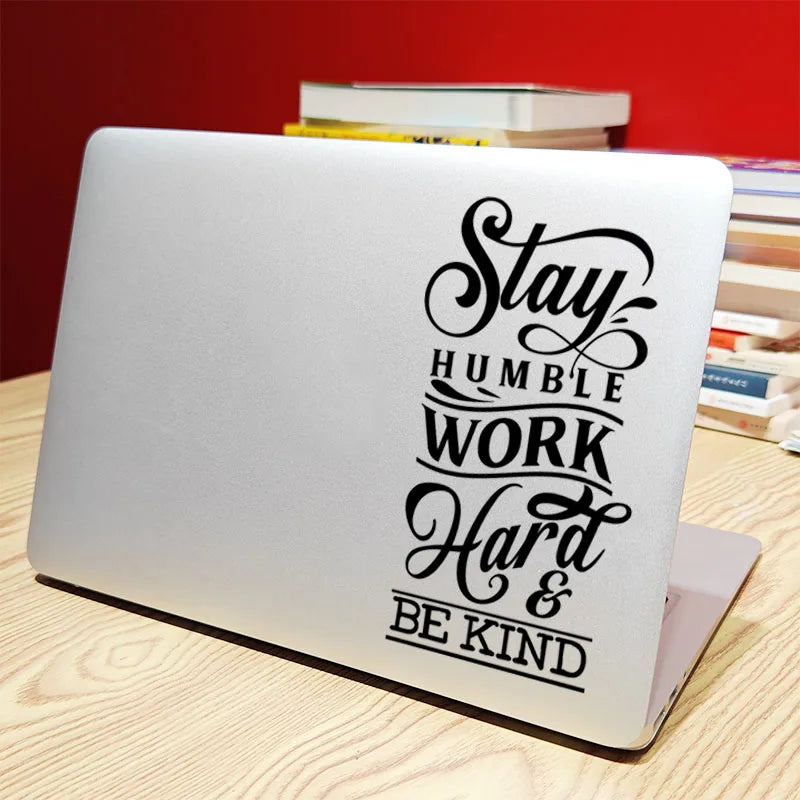 Stay Humble Art Quote Vinyl Laptop Sticker for