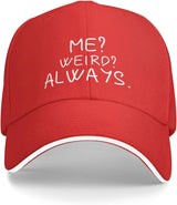 Me Weird Always Hat for Women Baseball Caps