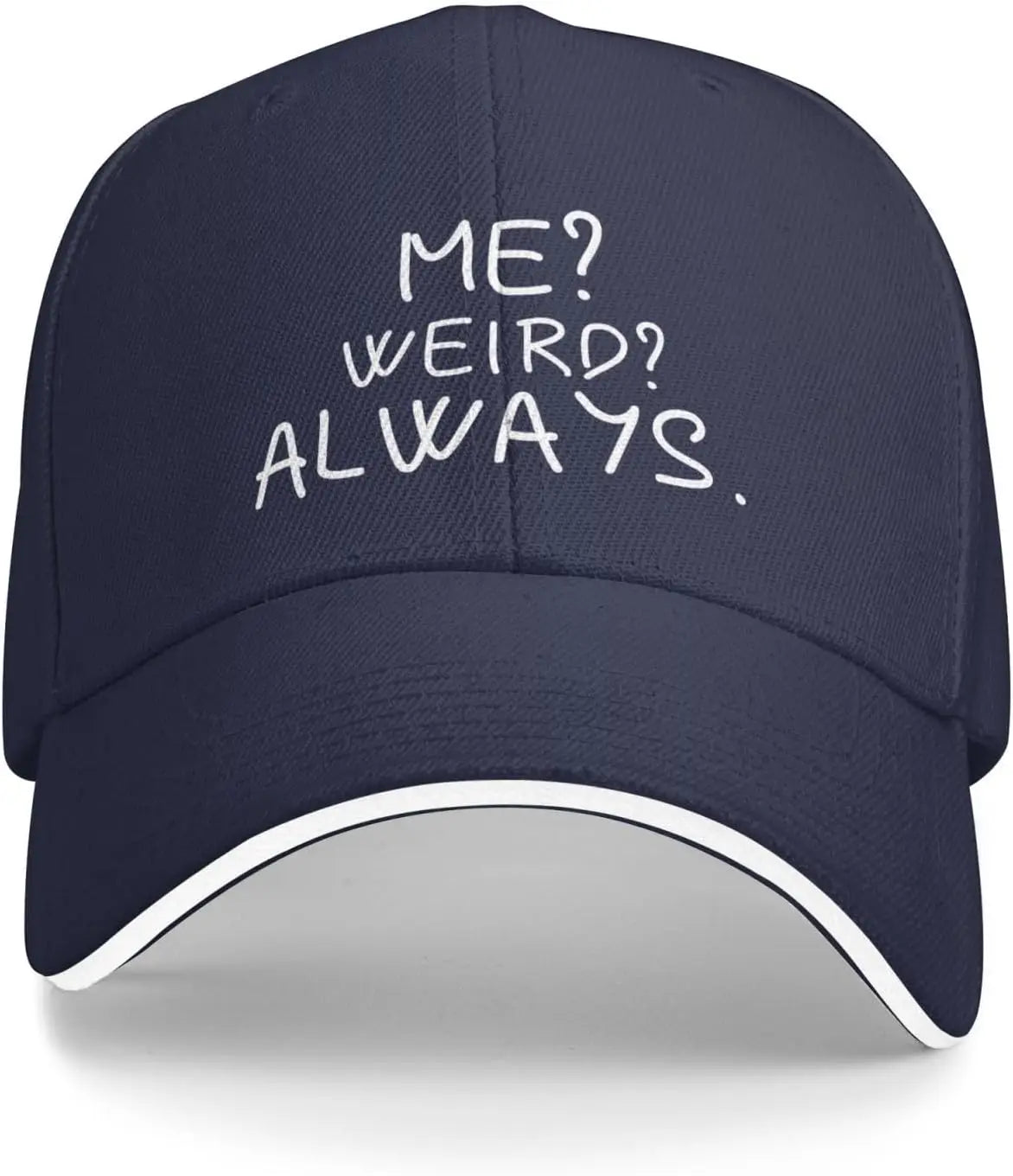 Me Weird Always Hat for Women Baseball Caps